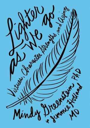 Lighter as We Go: Virtues, - Paperback, by Greenstein Mindy; Holland - Good