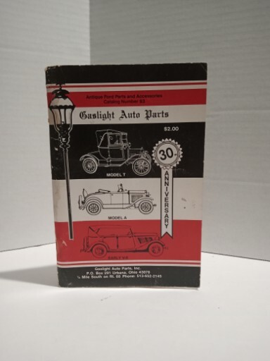 VINTAGE GASLIGHT AUTO PARTS  ANTIQUE FORD PARTS AND ACCESSORIES 1992 EDITION