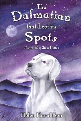 The Dalmatian that Lost its Spots - Paperback By Haraldsen, Helen - GOOD
