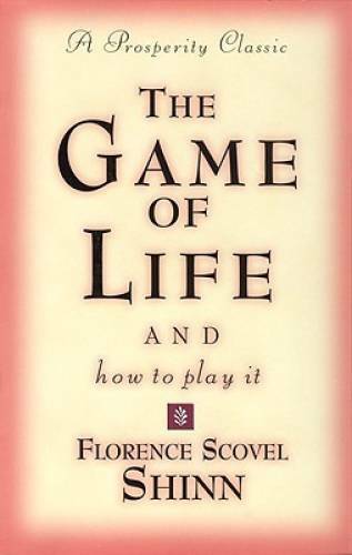 The Game of Life and How to Play It (Prosperity Classic) - Paperback - GOOD