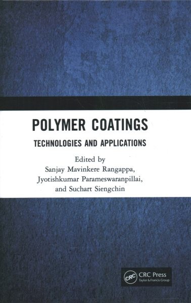 Polymer Coatings Technologies and Applications Hardcover by Rangappa Sanj