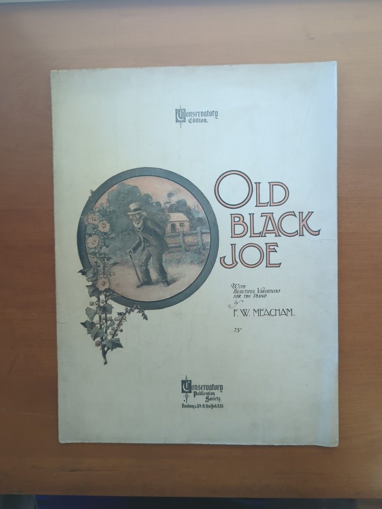 1904 Sheet Music OLD BLACK JOE by F.W. Meacham