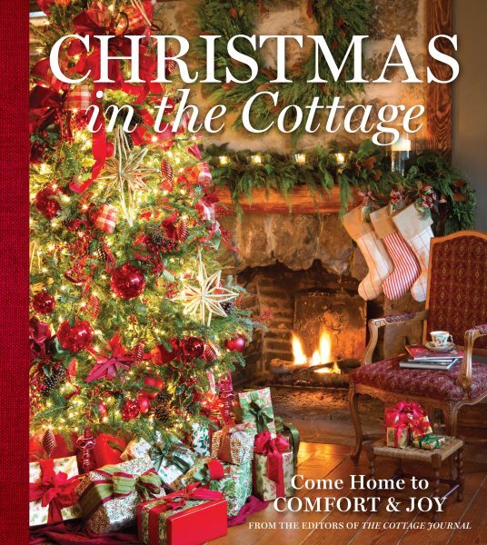 Christmas in the Cottage : Come Home to Comfort & Joy, Hardcover by Cooper, C...
