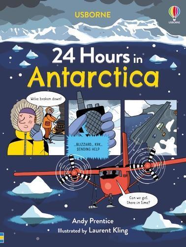 Andy Prentice 24 Hours in Antarctica (Hardback) 24 Hours In...