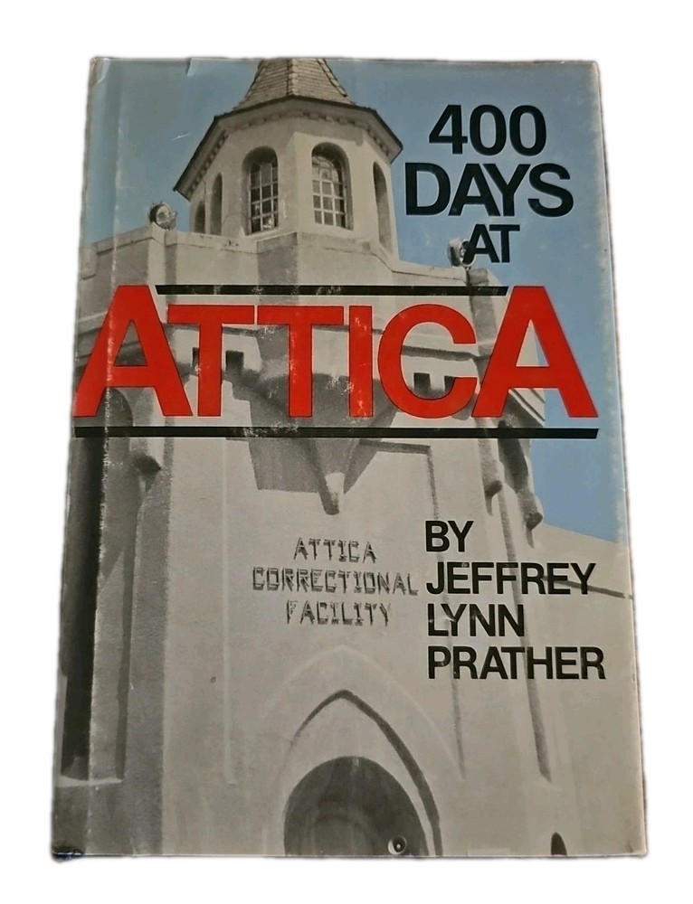 400 Days at Attica (1983) Jeffrey Lynn Prather SIGNED 1st Ed Prison Reform Book