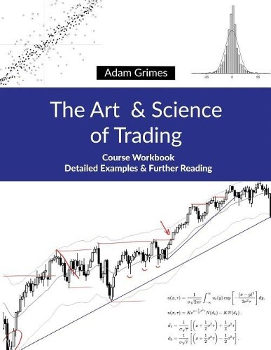 Adam Grimes The Art and Science of Trading (Paperback)