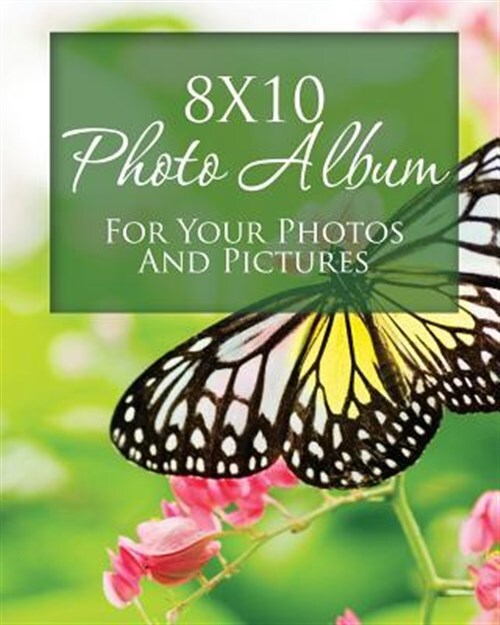 8x10 Photo Album for Your Photos and Pictures by Speedy Publishing Llc, Speed...
