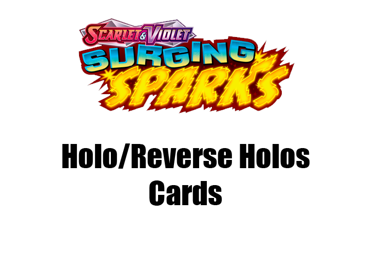 Pokemon TCG SCVI Surging Sparks Rare Holos + Reverse  - Pick your Cards