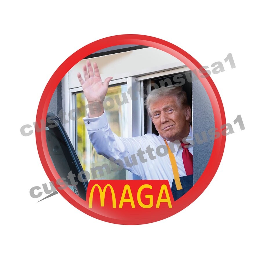 DONALD TRUMP MCDONALDS BUTTON - MAGA 2024 - PRESIDENTIAL ELECTION PINBACK