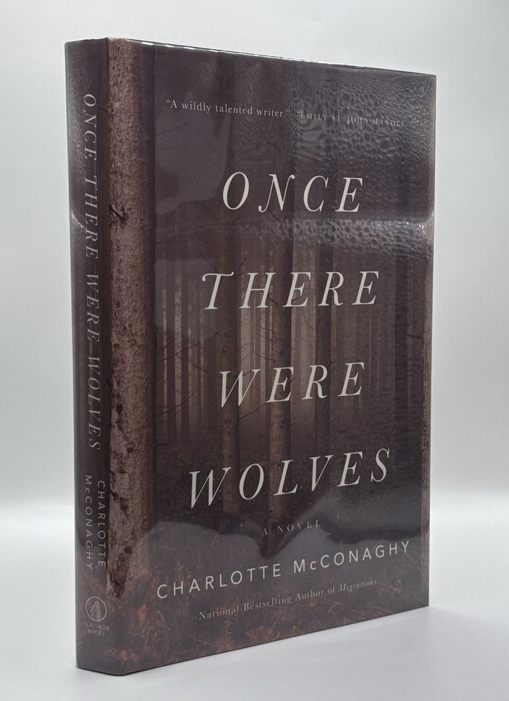 Charlotte McConaghy / ONCE THERE WERE WOLVES Signed 1st Edition 2021