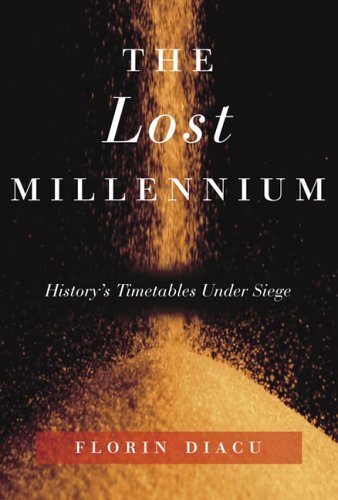 The Lost Millennium: History's Timetables Under Siege - hardcover Diacu, Flo...