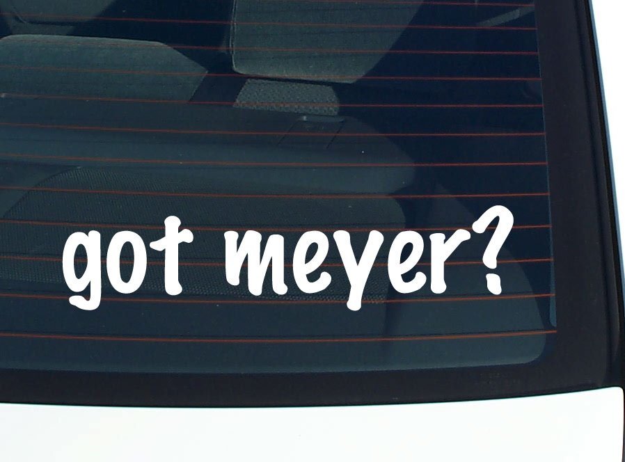 got meyer? CAR DECAL BUMPER STICKER VINYL FUNNY LAST NAME WINDOW PRIDE