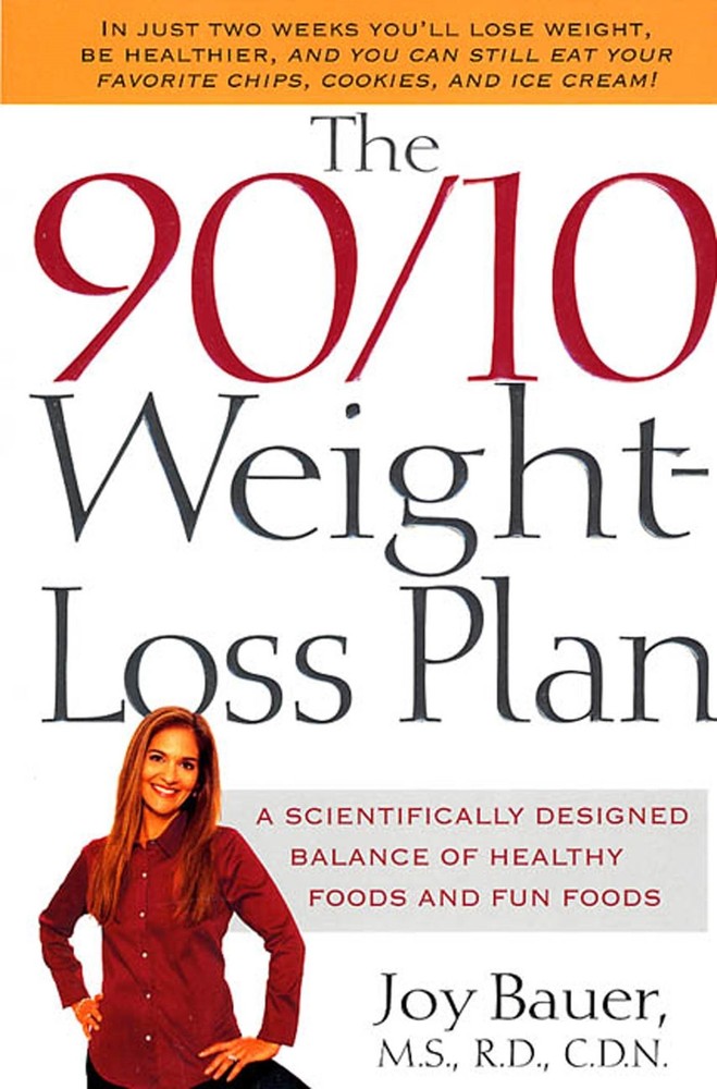The 90/10 Weight-Loss Plan: A Scientifically Designed Balance of Healthy Foo...