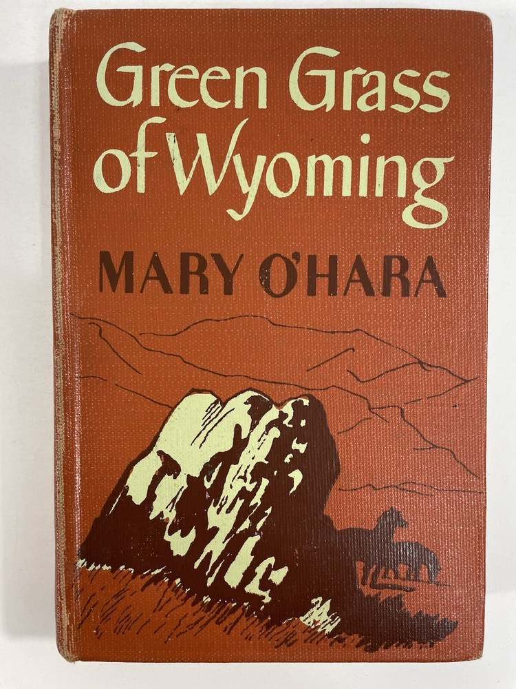 Green Grass Of Wyoming Mary Ohara Flicka 1st Edition stated 1946 Lippincott