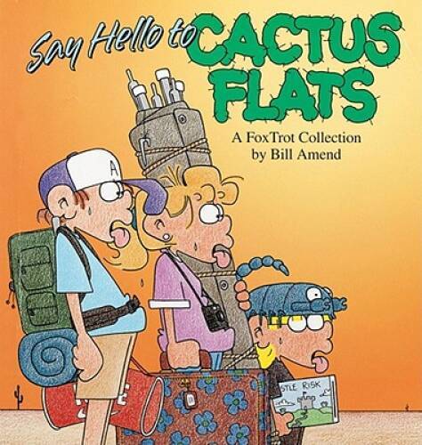 Say Hello to Cactus Flats: A Fox Trot Collection - Paperback - VERY GOOD