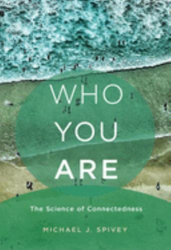 Discover the Science of Connectedness in Who You Are by The MIT Press