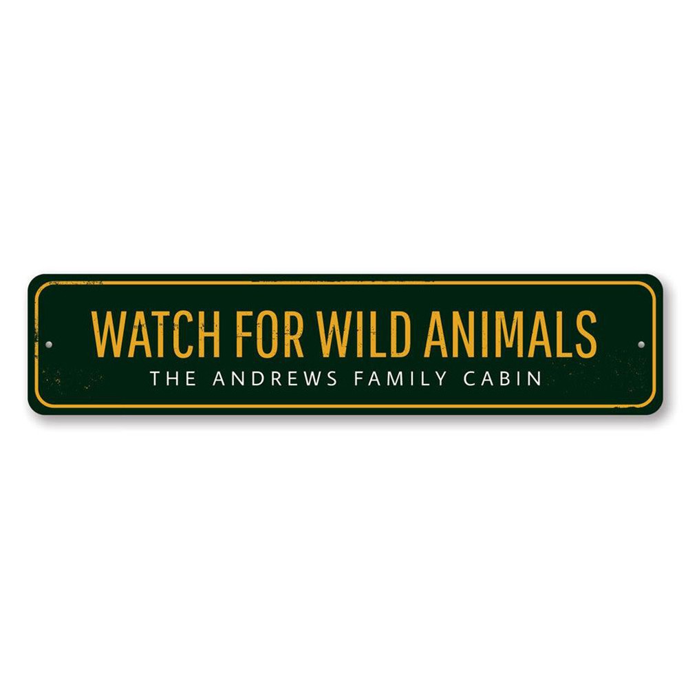 Watch For Wild Animals Sign, Personalized Family Name Cabin Metal Decor Sign