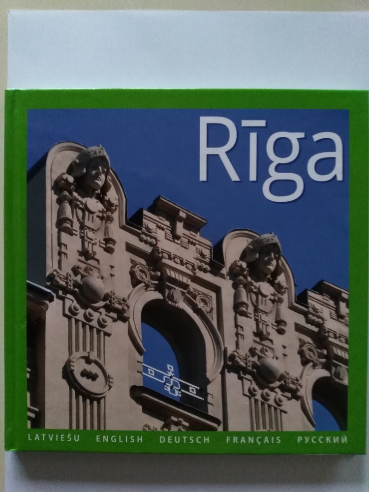 Riga. Photo album book. English, Deutsch, Francais, Latvian, Russian language.