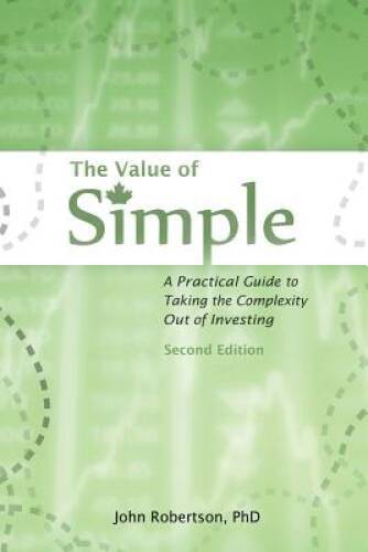 The Value of Simple: A Practical Guide to Taking the Complexity Out of In - GOOD