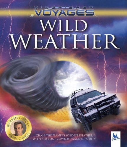 Wild Weather (Kingfisher Voyages) By Author