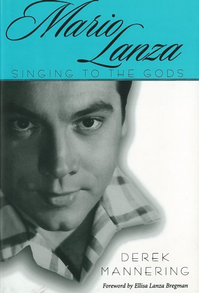 Mario Lanza : Singing to the Gods, Paperback by Mannering, Derek; Bregman, El...