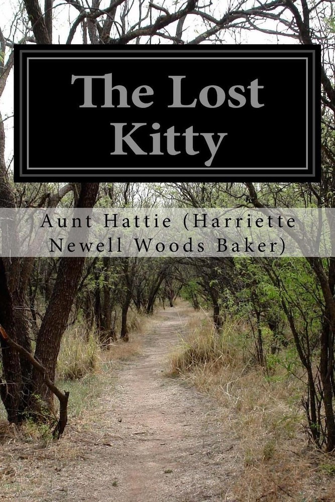 The Lost Kitty by Aunt Hattie Woods Baker) (English) Paperback Book