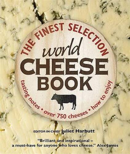 The World Cheese Book - Hardcover By Harbutt, Juliet - GOOD