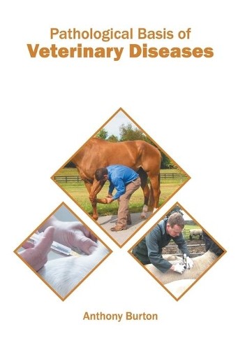 Pathological Basis of Veterinary Diseases Hardcover Textbook