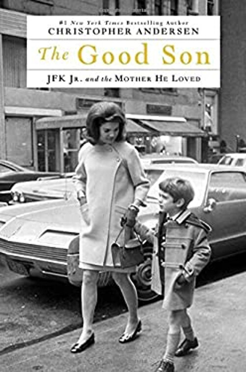 Explore JFK Jr.'s Bond with his Mother in The Good Son Hardcover by Christopher Andersen