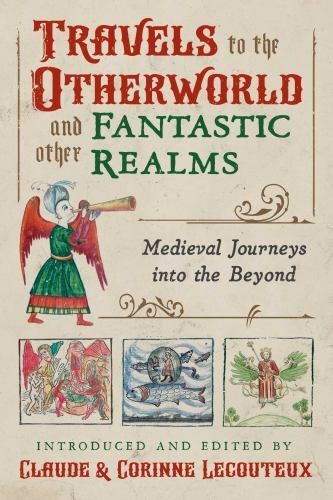 Travels to the Otherworld and Other Fantastic Realms Format: General/trade