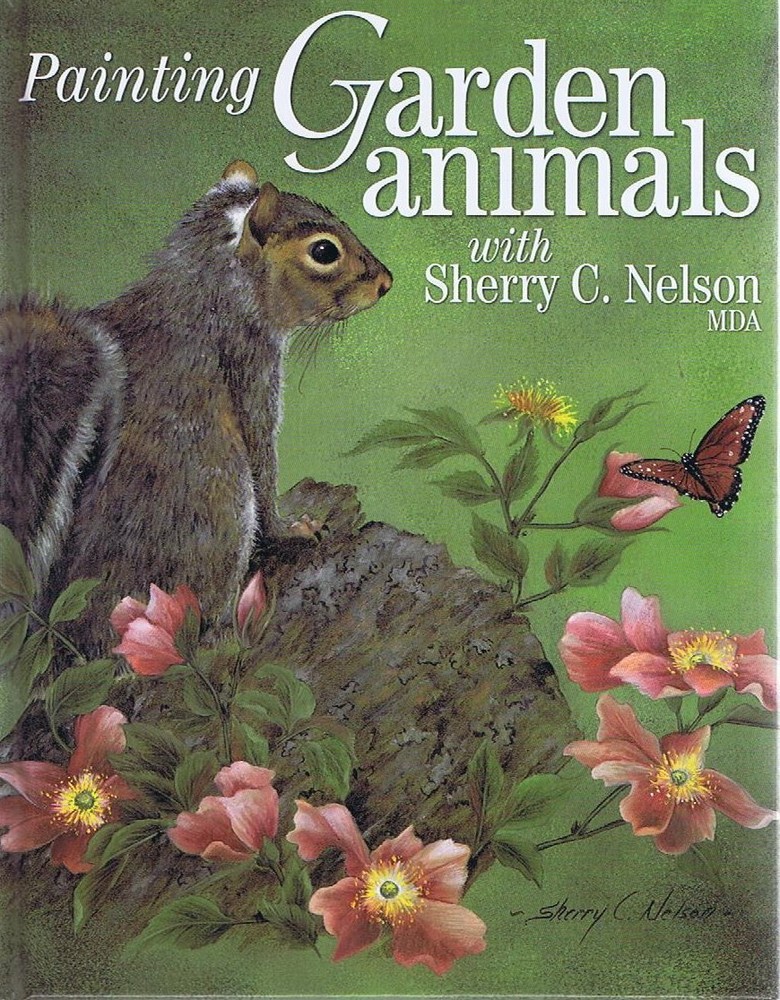Painting Garden Animals - hardcover Nelson, Sherry C.
