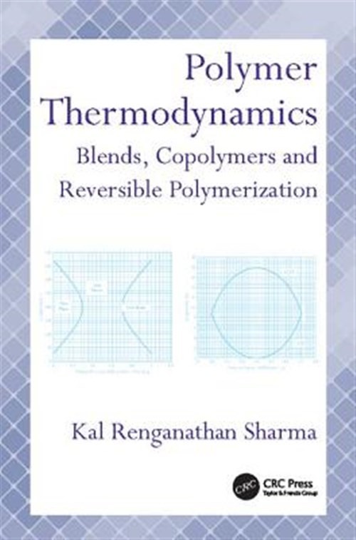 Polymer Thermodynamics Blends Copolymers Reversible Polymerization Pa