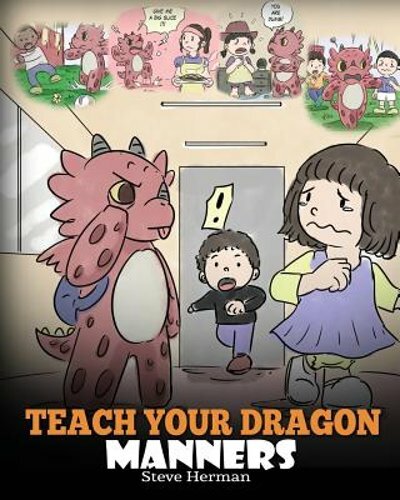 Train Your Dragon To Be Respectful - A Cute Children's Manners Book