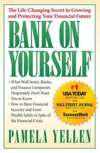 Bank On Yourself: The Life-Changing Secret to Protecting Your Fina - VERY GOOD