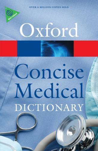 Concise Medical Dictionary [Oxford Paperback Reference] [  ] Used - Acceptable