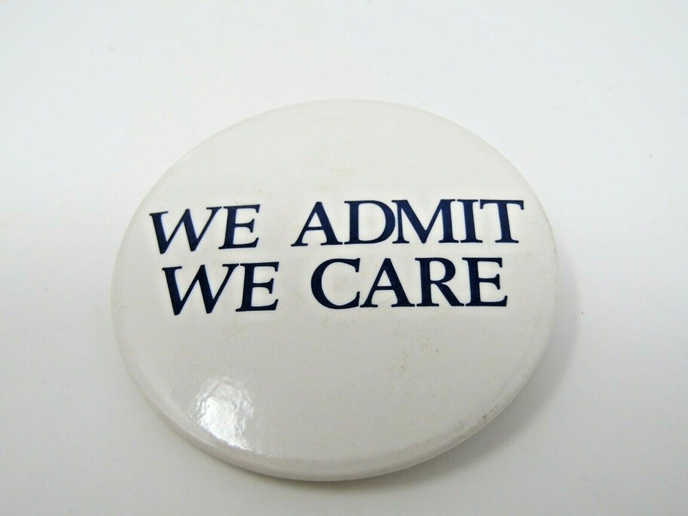 We Admit We Care Pin - Stylish Statement Accessory