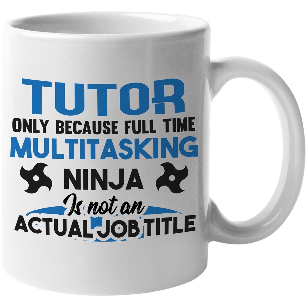 Funny Multitasking Ninja Tutor Coffee & Tea Gift Mug