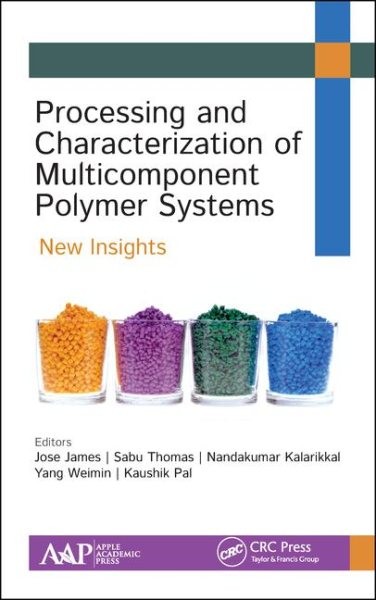 Processing and Characterization of Multicomponent Polymer Systems with New Insights  