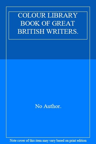 Colour Library Book of Great British Writers By P.M. Pierce (Int