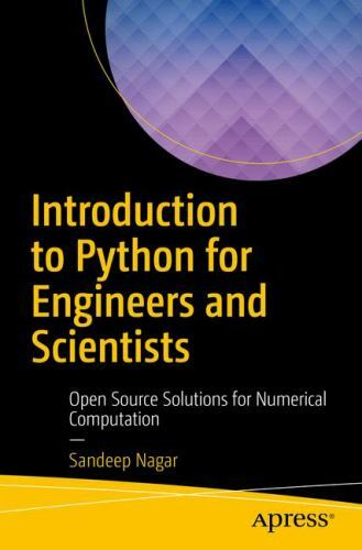 Introduction to Python for Engineers and Scientists by Sandeep Nagar 2017 Paperback