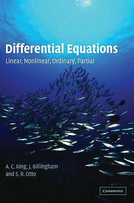 Differential Equations Linear, Nonlinear, Ordinary, Partial King Billingham Otto