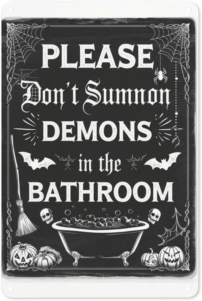 Gothic Bathroom Metal Sign 8x12in - No Demon Summoning Allowed Spooky Wall Art