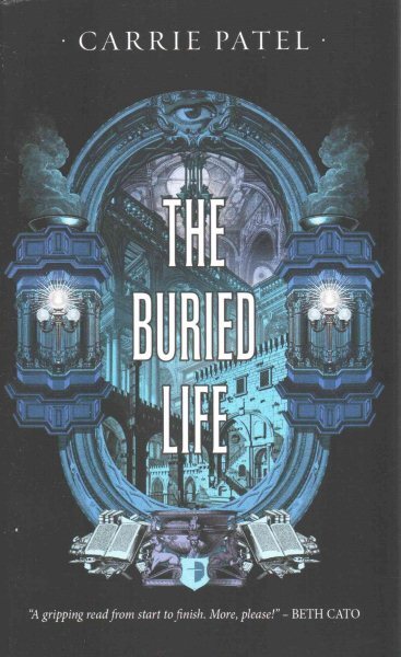Buried Life by Carrie Patel in Like New Condition with Free US Shipping