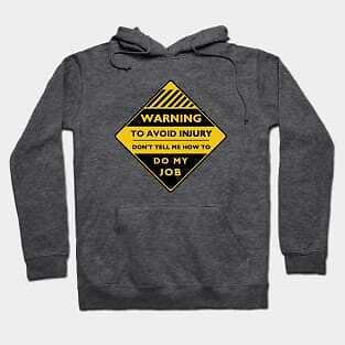 Workplace Warning Label Made in USA Hoodie S to 3XL