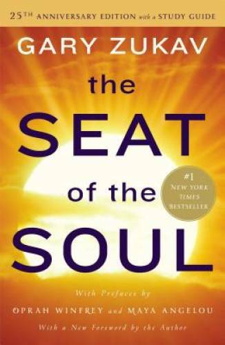 The Seat of the Soul: 25th Anniversary Edition with a Study Guide - VERY GOOD