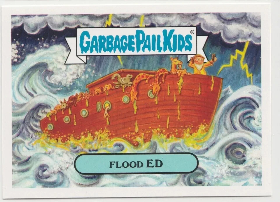 Flood Ed 5b Garbage Pail Kids GPK 2017 Adam-geddon Card