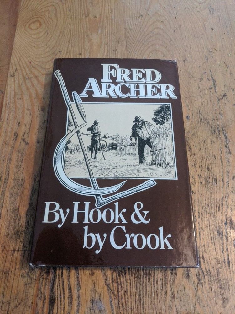 1978 BY HOOK & BY CROOK HARDCOVER BOOK 176 PAGES FRED ARCHER SIGNED