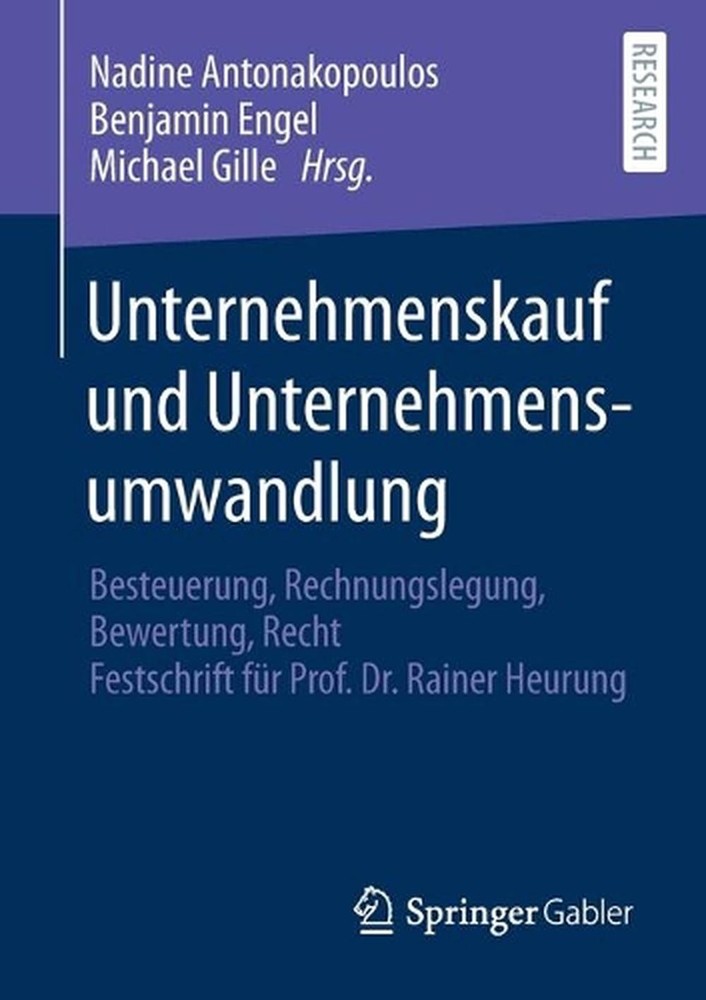 Unternehmenskauf und Unternehmensumwandlung: Besteuerung, Rechnungslegung, Bewer