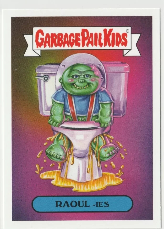 Raoul-ies 7a Garbage Pail Kids GPK 2019 Revenge of Oh the Horror-ible Card