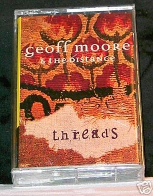 Geoff Moore & The Distance Threads 10 track CASSETTE TAPE